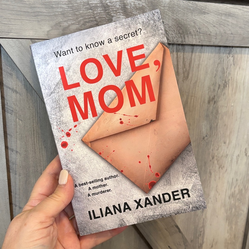 LOVE, MOM by Iliana Xander - Red & Tan Thriller Paperback